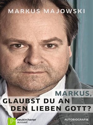 cover image of Markus, glaubst du an den lieben Gott?